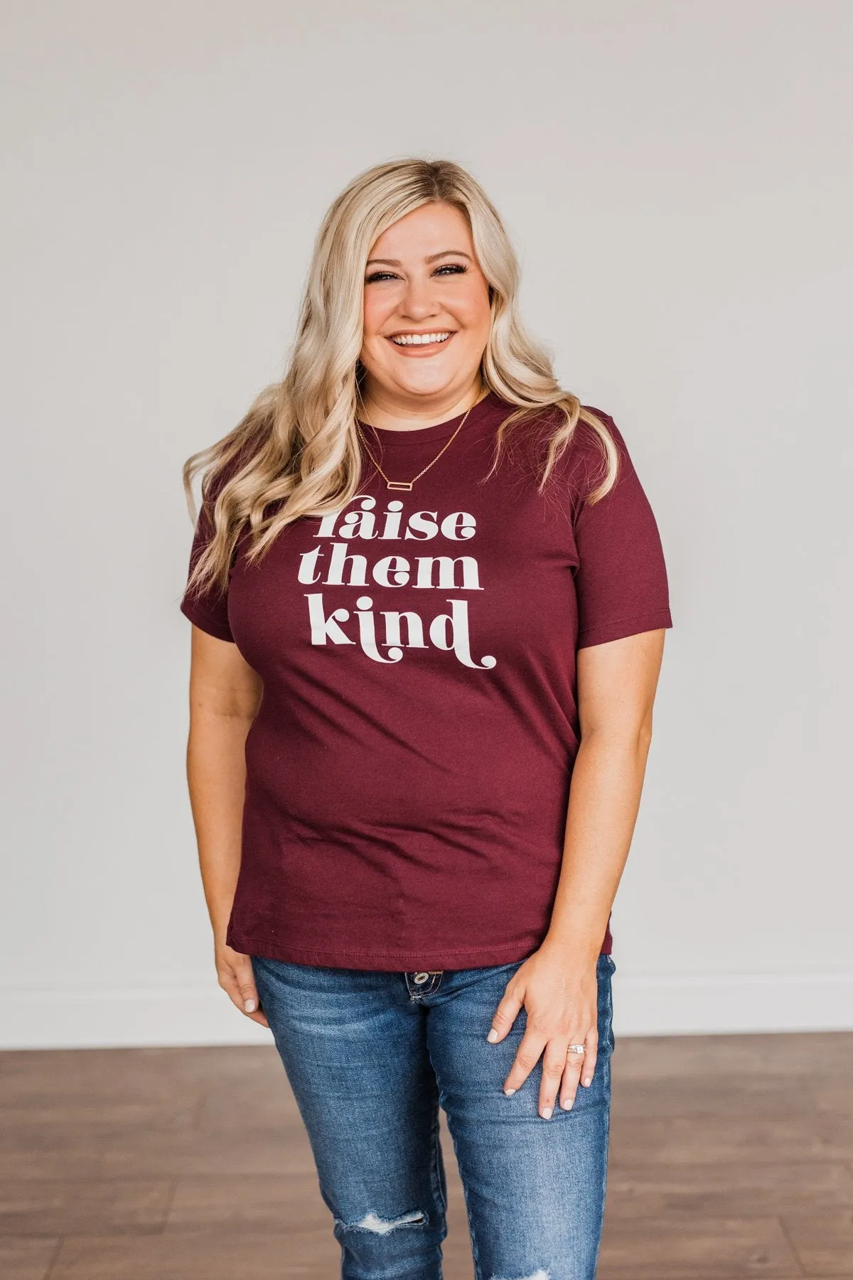 "Raise Them Kind" Graphic Tee- Maroon