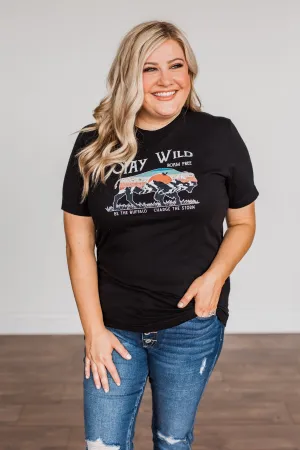 "Stay Wild. Roam Free" Buffalo Graphic Tee- Black