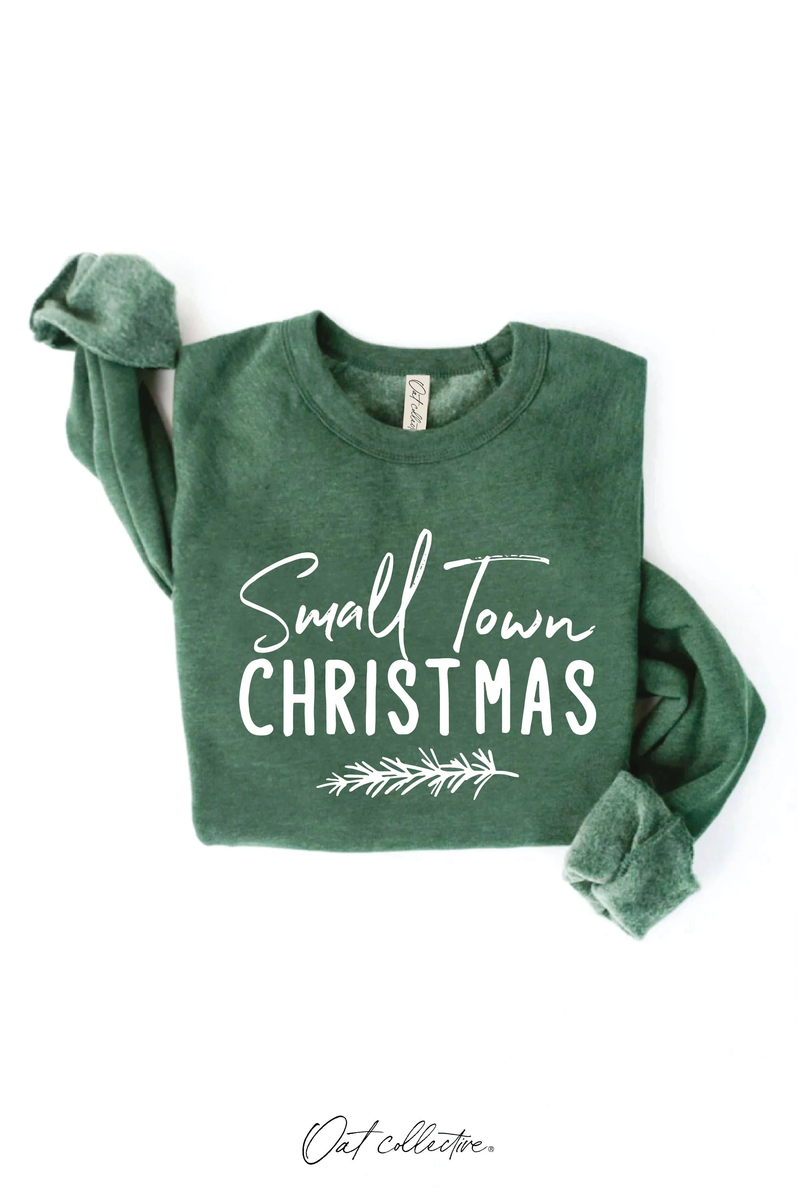 SMALL TOWN CHRISTMAS Graphic Sweatshirt: Heather Forest