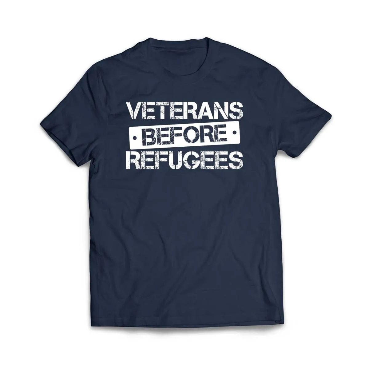 Veterans Before Refugees T-Shirt
